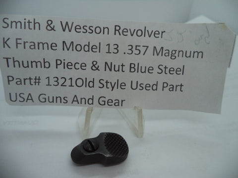 1321 Smith & Wesson K Frame Model 13 .357 Magnum Thumb Piece & Nut Blue Steel