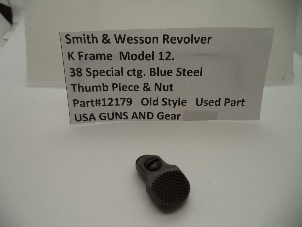 12179 SW K Frame Model 12 .38 Special Thumb Piece and Nut Blue Steel Used