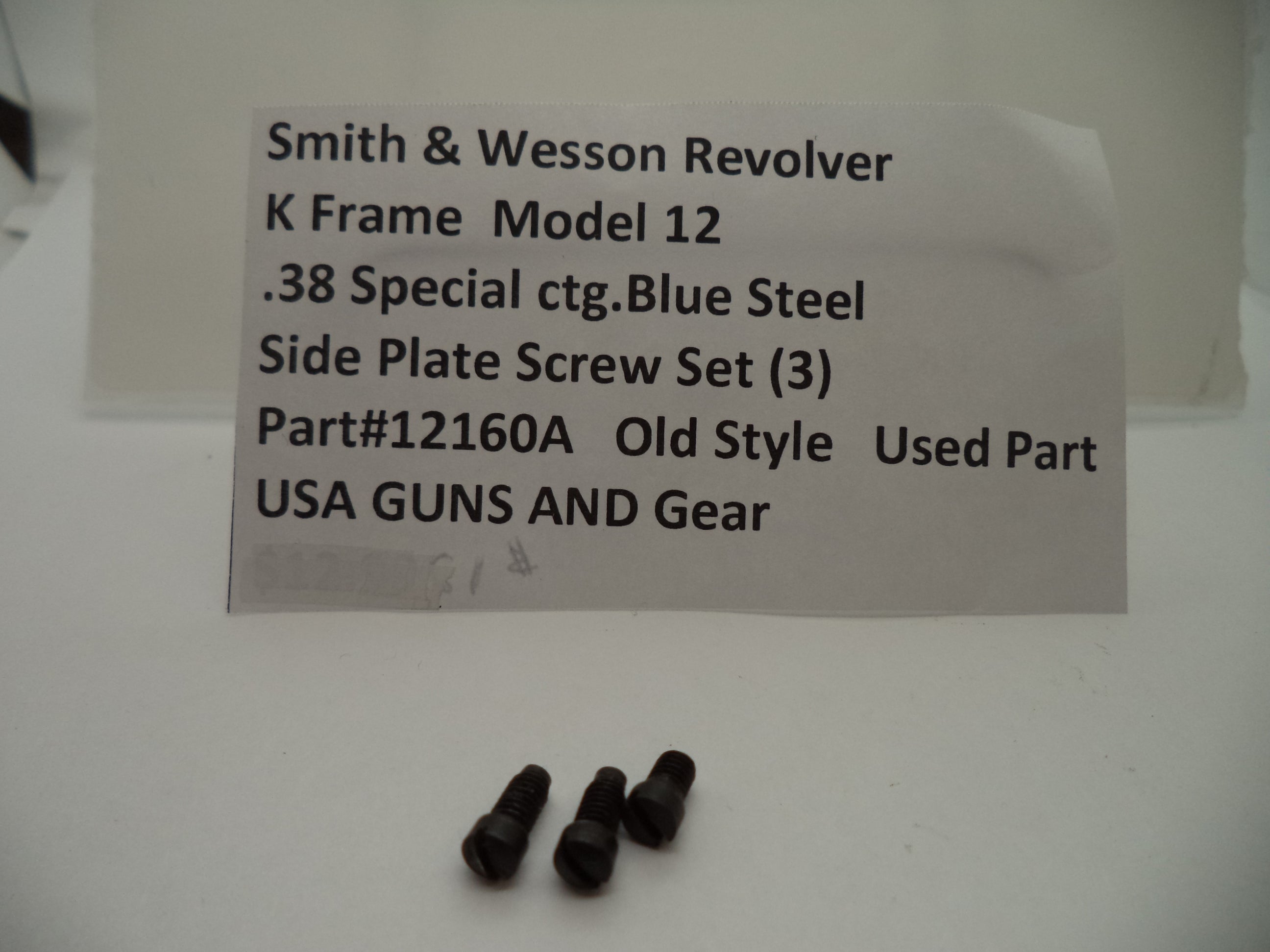 The image shows a label with the text 'SIDE PLATE SCREW SET K FRAME MODEL 12 38 SPECIAL CTG. BLUE STEEL' along with 'OLD STYLE' and 'USED PART' indications.