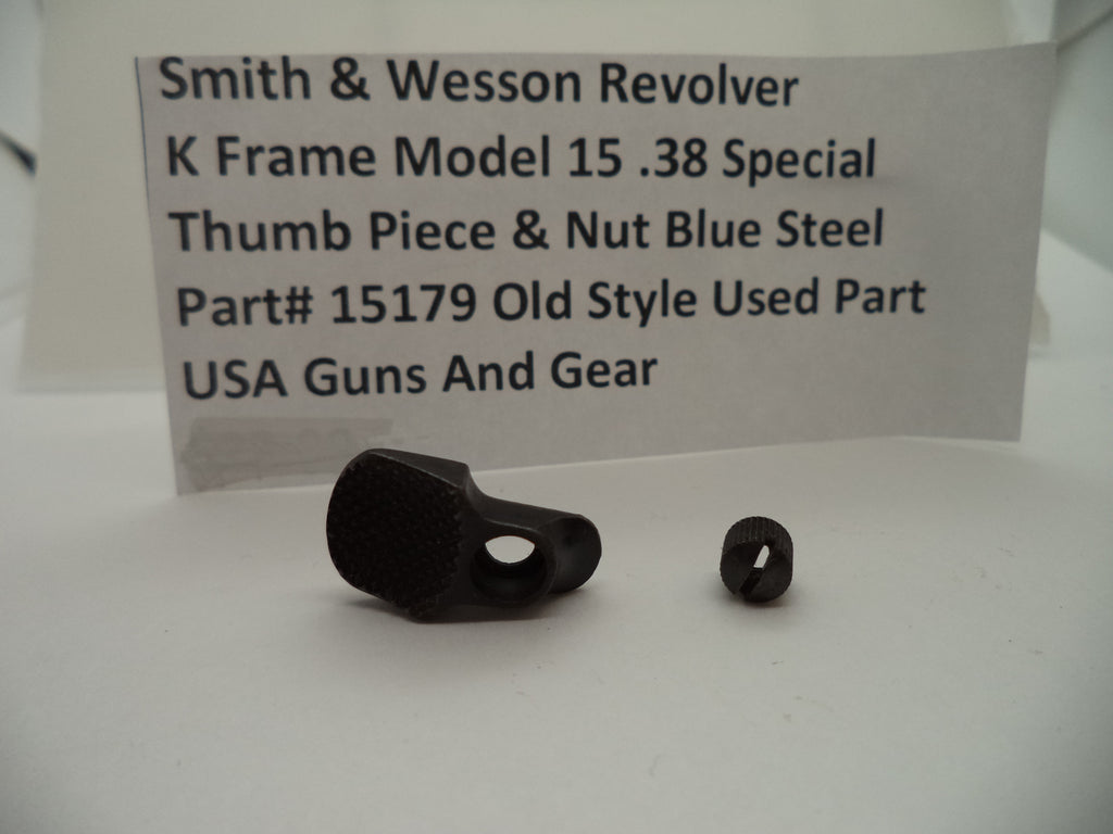15179 SW K Frame Model 15 .38 Special Thumb Piece and Nut Blue Steel Old Style Used Part