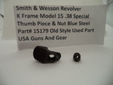15179 SW K Frame Model 15 .38 Special Thumb Piece and Nut Blue Steel Old Style Used Part