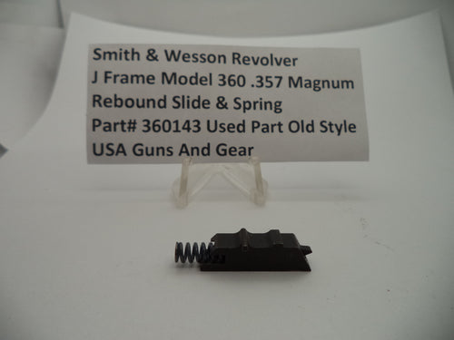 360143 S & W J Frame Model 360 Rebound Slide & Spring .357 Magnum Used