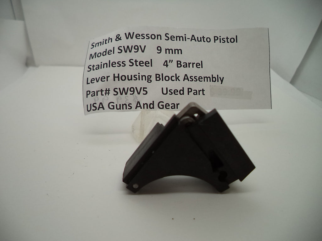 SW9V5 S & W Pistol Model SW9V 9 MM 4" Barrel Lever Housing Block Assembly Used