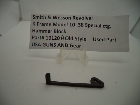 10120A Smith & Wesson K Frame Model 10 Used Hammer Block .38 Special