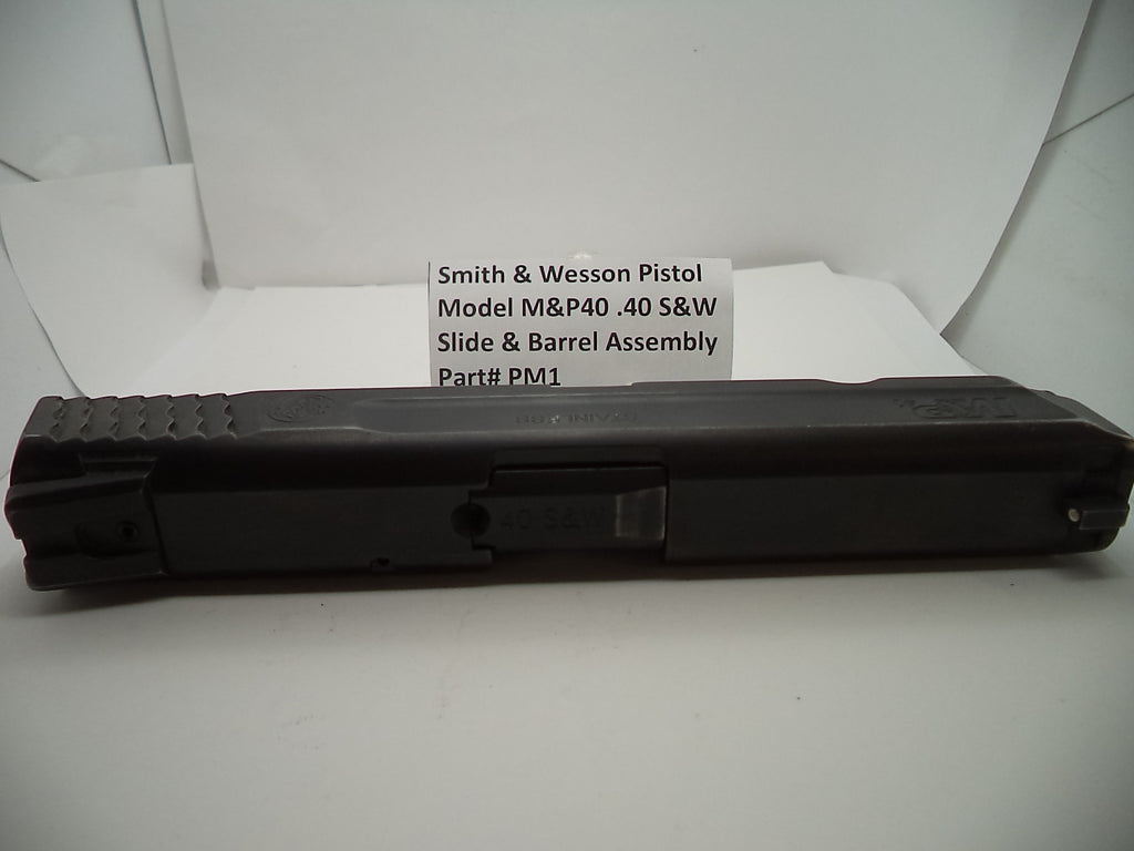 Smith & Wesson Pistol Model M&P 40 .40 S&W Used Slide & Barrel Assembly PM1