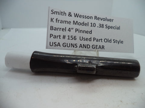 156 Smith & Wesson K Model 10  Pinned 4" Barrel  .38 Special Used Part