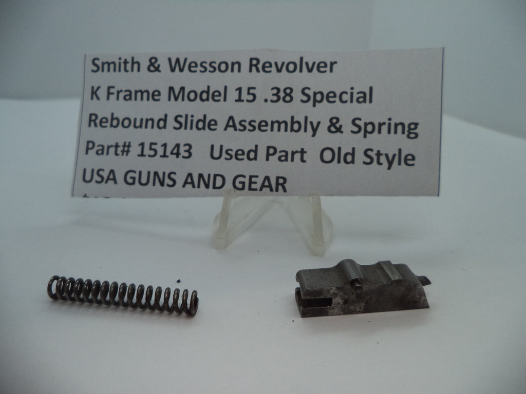 15143 S & W K Model 15 Rebound Slide Assembly & Spring .38 Special