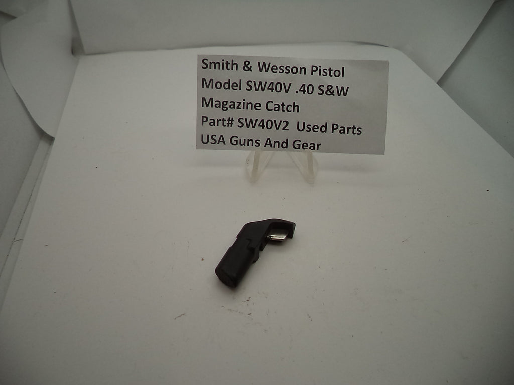 SW40V2 Smith & Wesson Model SW40V Magazine Catch Used .40 S&W