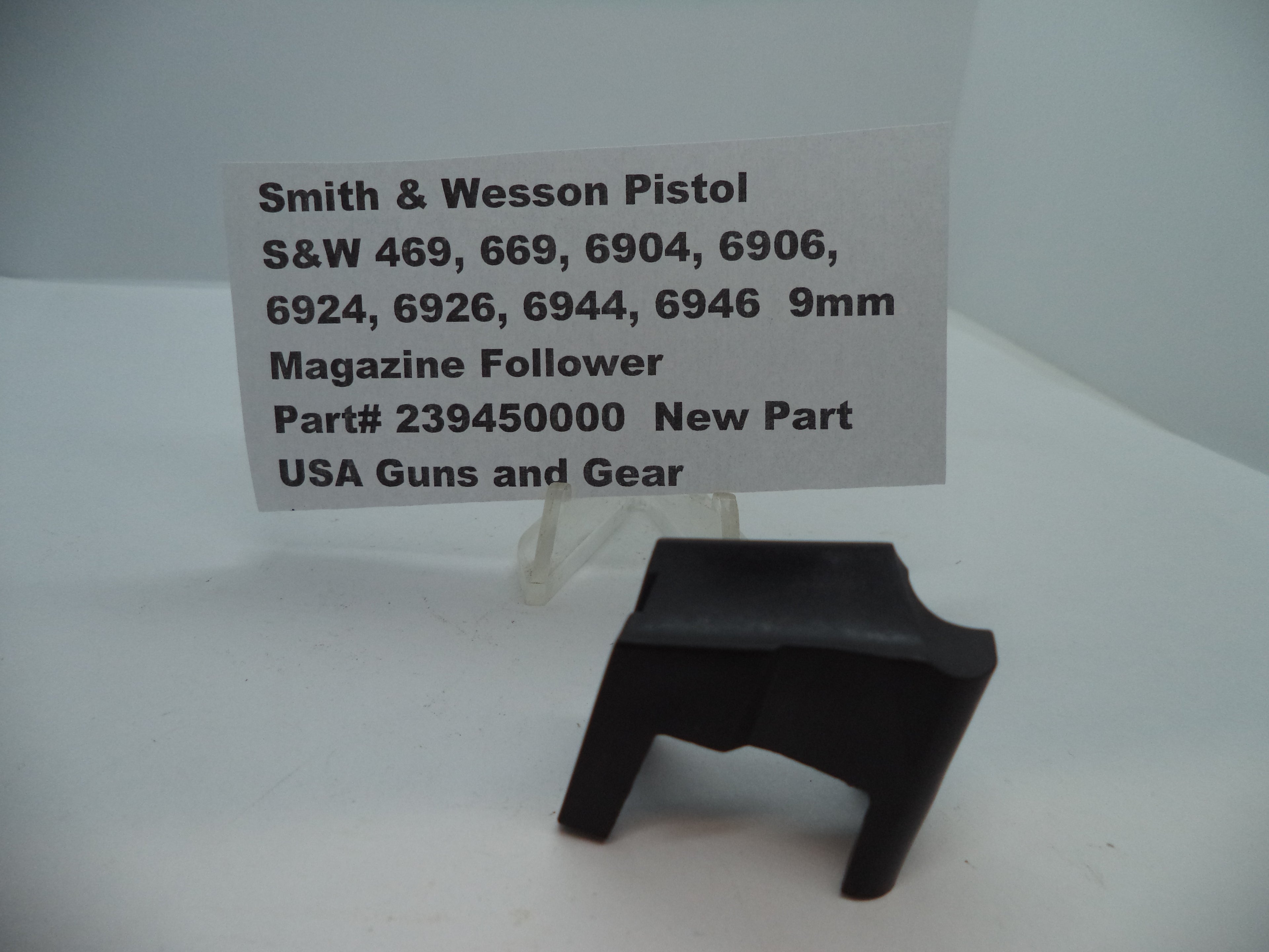 239450000 S&W 469,669,6904,6906,6924,6926,6944,6946 Magazine Follower 9mm