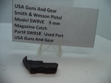 SW91E Smith & Wesson Pistol Model SW9VE 9 MM Magazine Catch Used Part