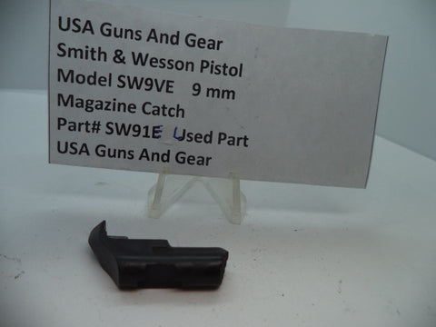 SW91E Smith & Wesson Pistol Model SW9VE 9 MM Magazine Catch Used Part
