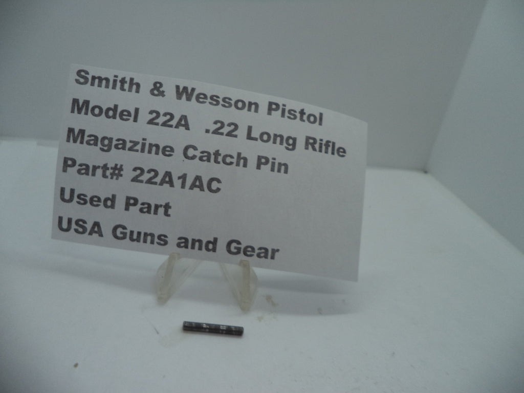 22A1AC Smith & Wesson Pistol Model 22A .22 LR Magazine Catch Pin Used Part