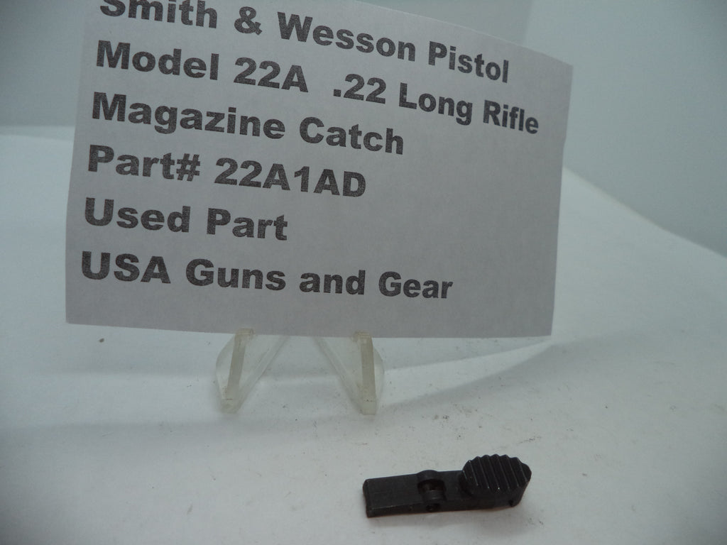 22A1AD Smith & Wesson Pistol Model 22A .22 LR Magazine Catch Used Part