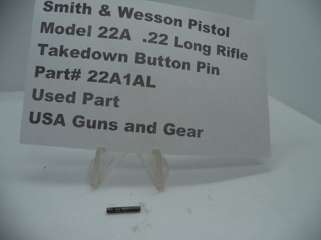 22A1AL Smith & Wesson Pistol Model 22A .22 LR Takedown Button Pin Used Part