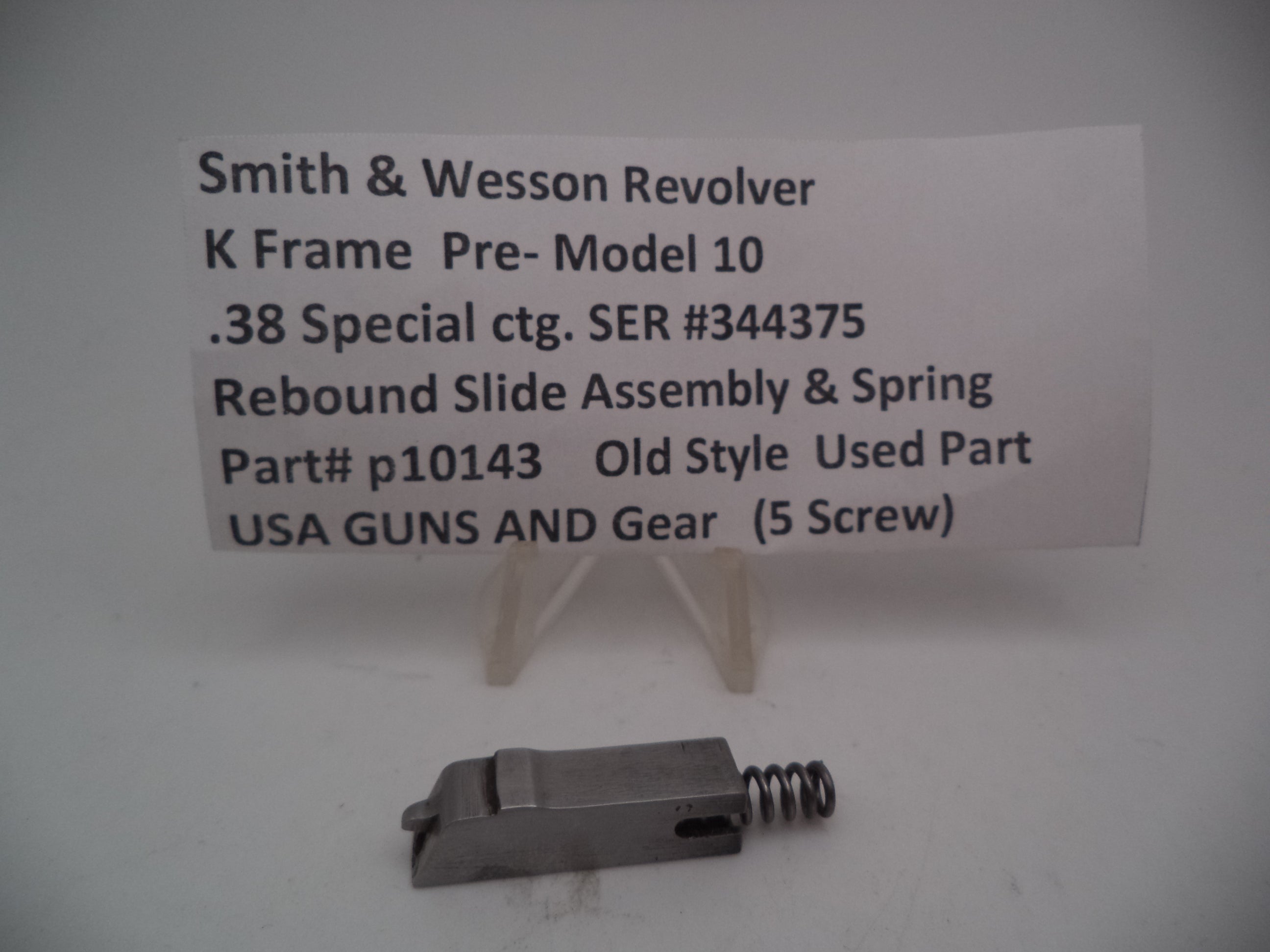 P10143A S & W K Frame Pre Model 10 Rebound Slide & Spring .38 Special