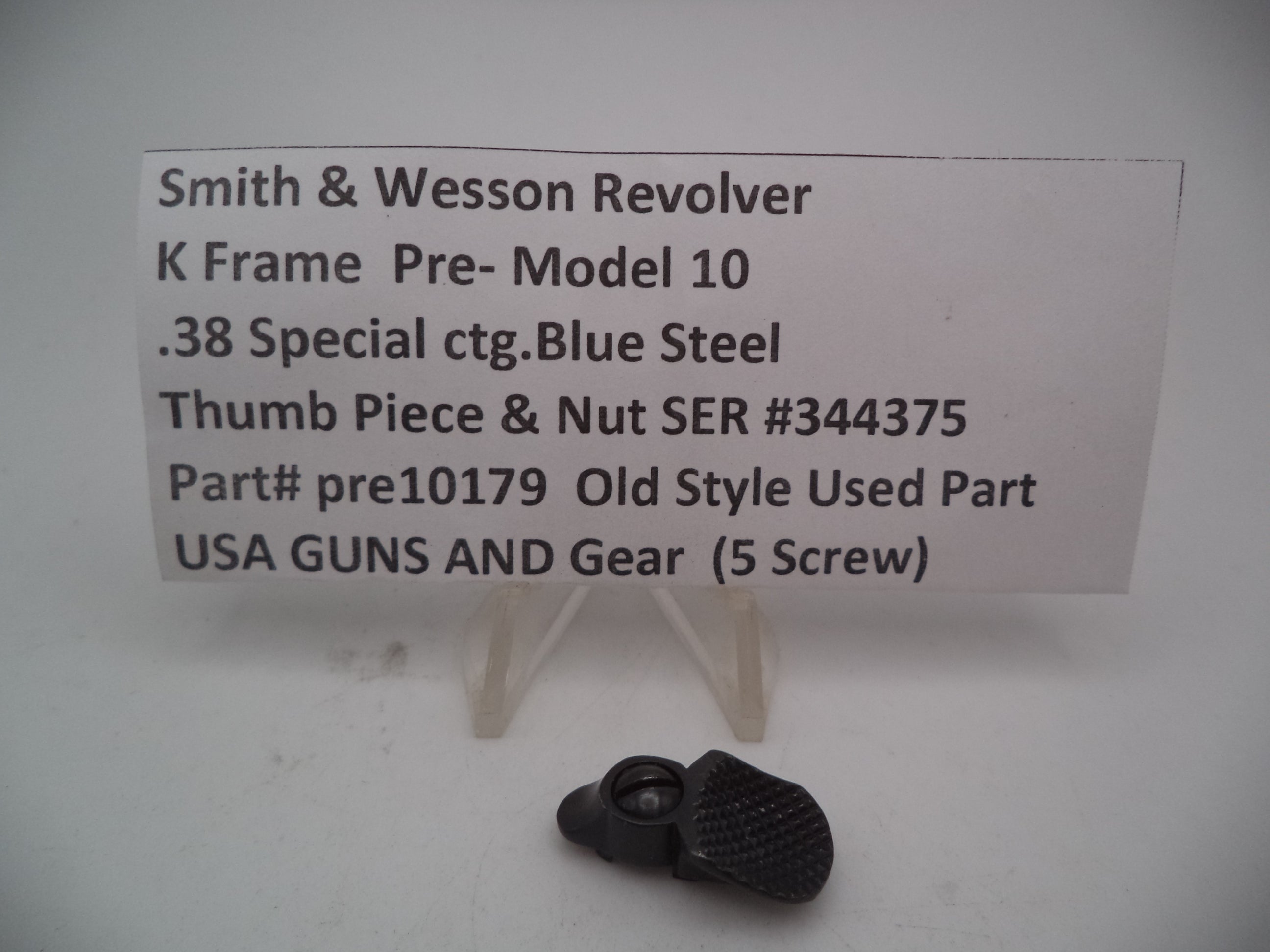 Pre10179  S&W K Frame Pre Model 10 Thumb Piece & Nut Blue Steel Used