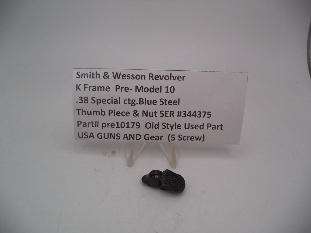 Pre10179  S&W K Frame Pre Model 10 Thumb Piece & Nut Blue Steel Used