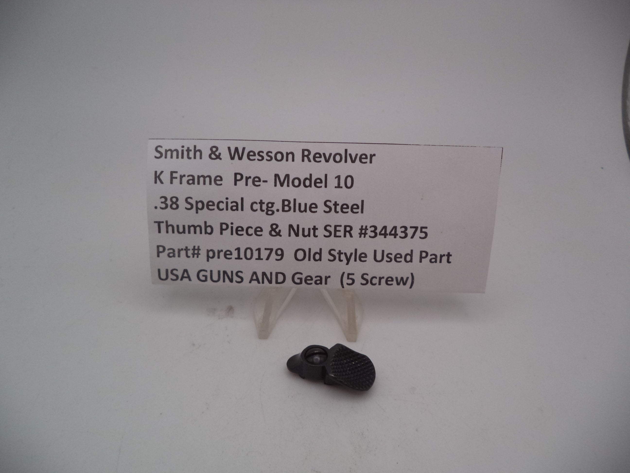 Pre10179  S&W K Frame Pre Model 10 Thumb Piece & Nut Blue Steel Used