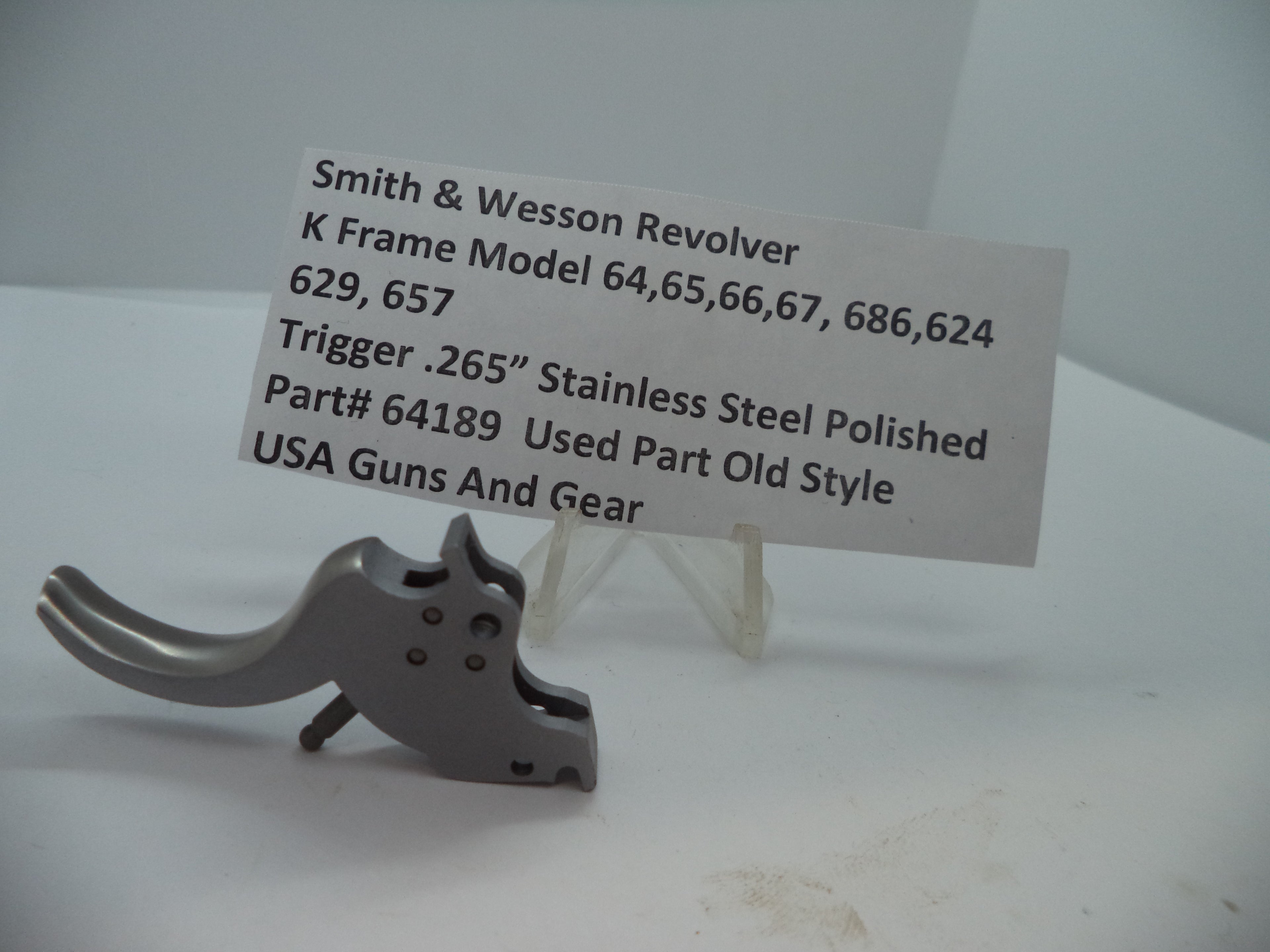 64189 Smith & Wesson K,N Models 64,65,66,67,686,624,629,657  Trigger .265" Used