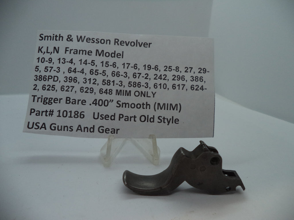 10186 S&W K,L,N Multi Models Trigger Bare .400" Smooth (MIM) Used Part