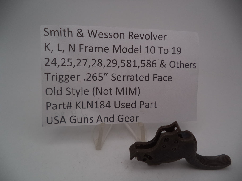 KLN184 S&W K,L,N Frame Model 10-19,24,25,27,28,29,581,586 Trigger .265"