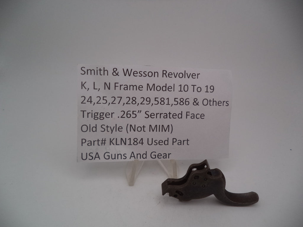 KLN184 S&W K,L,N Frame Model 10-19,24,25,27,28,29,581,586 Trigger .265"