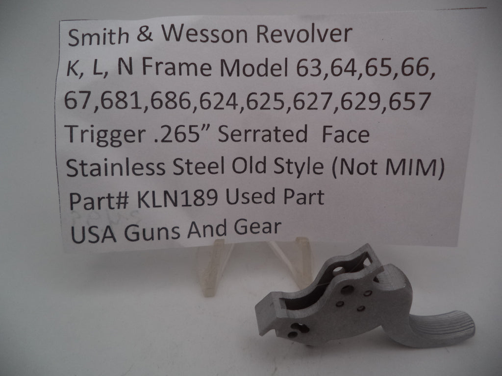 KLN189 S&W K,L,N Frame Model 63-67,681,686,624,627,629,657 Trigger .265"