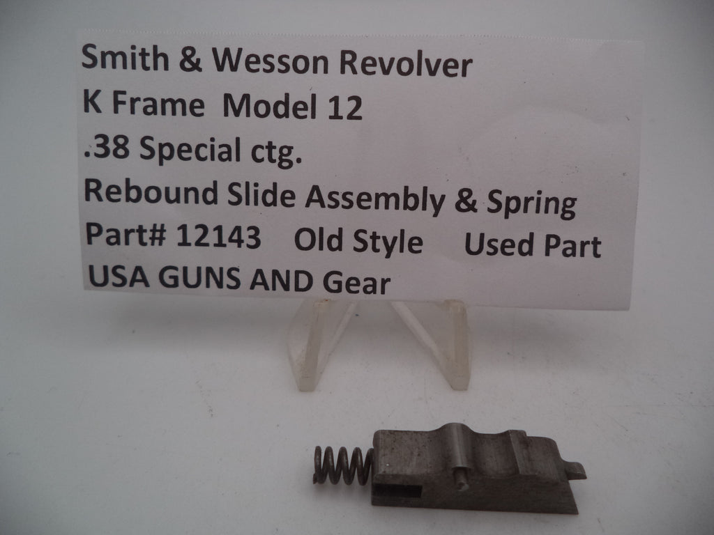 12143 S&W Used K Frame Model 12 Rebound Slide Assembly & Spring