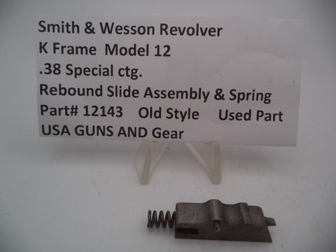 12143 S&W Used K Frame Model 12 Rebound Slide Assembly & Spring