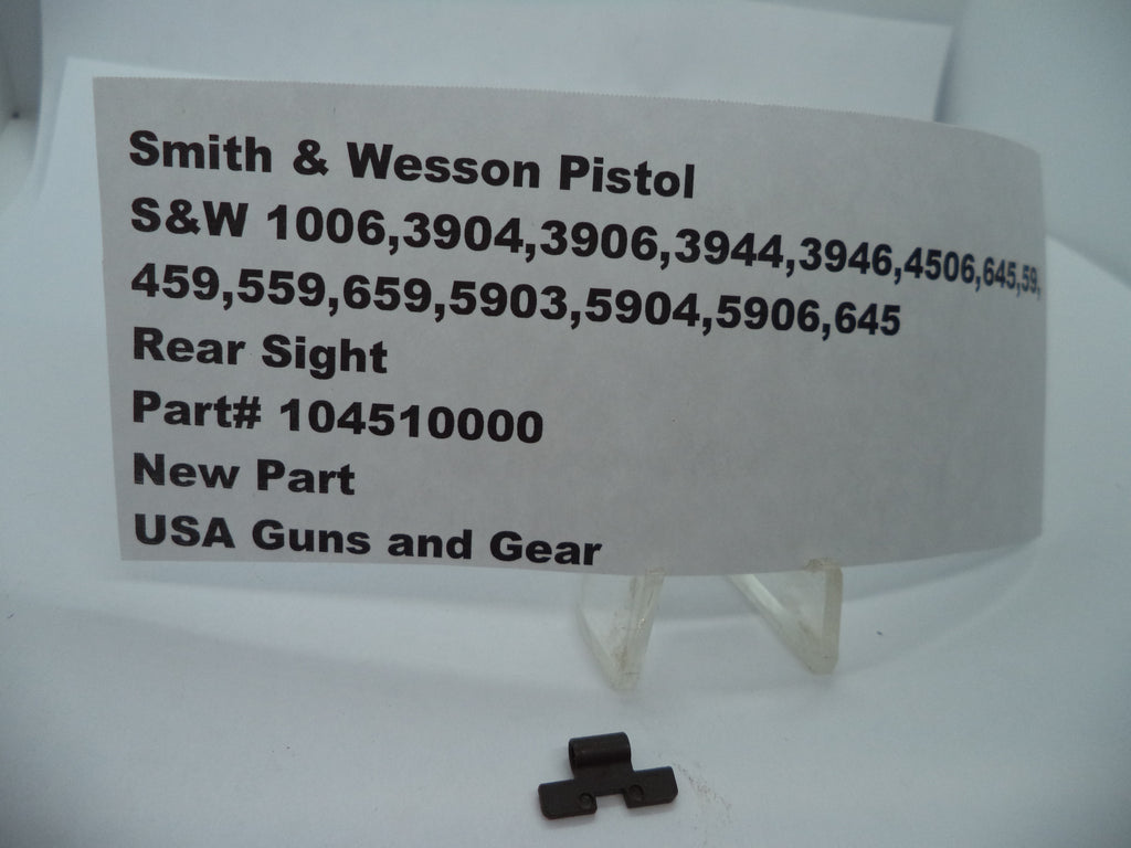 S&W Rear Sight - Models 1006, 3904, 3906, 3944, 3946, 4506, 645, 59, 459, 559, 659, 5903-5906 | Part# 104510000