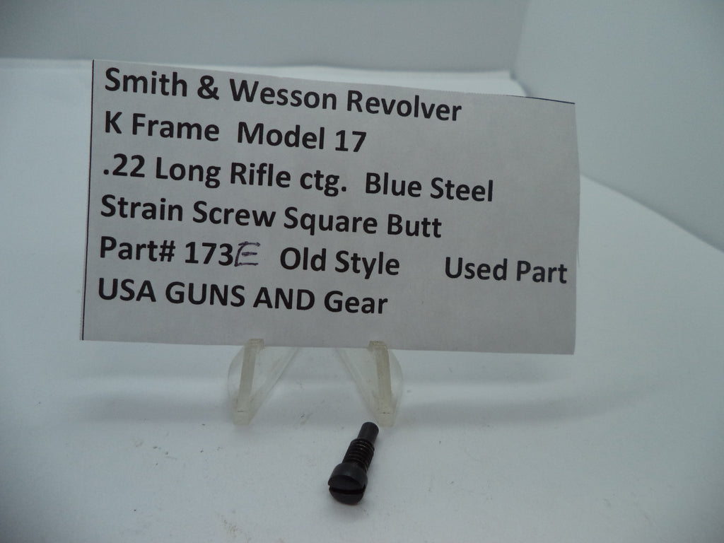Smith & Wesson K Frame Strain Screw - Used OEM Part - Square Butt - .22 LR - Model 17 - 173E