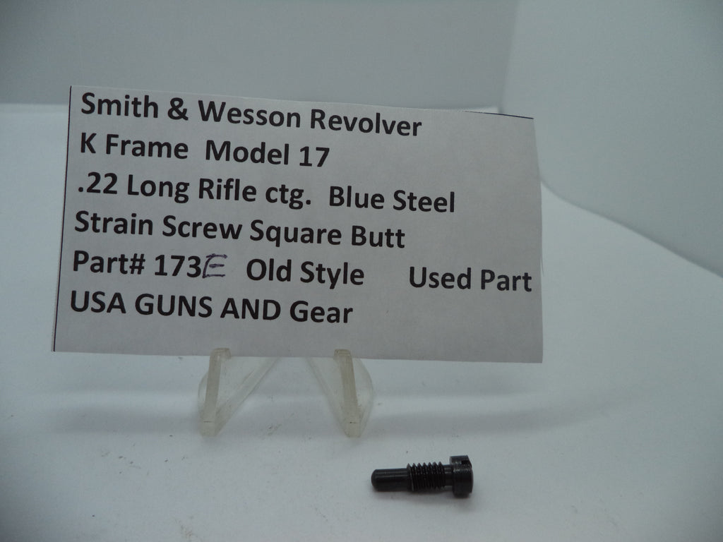 Smith & Wesson K Frame Strain Screw - Used OEM Part - Square Butt - .22 LR - Model 17 - 173E