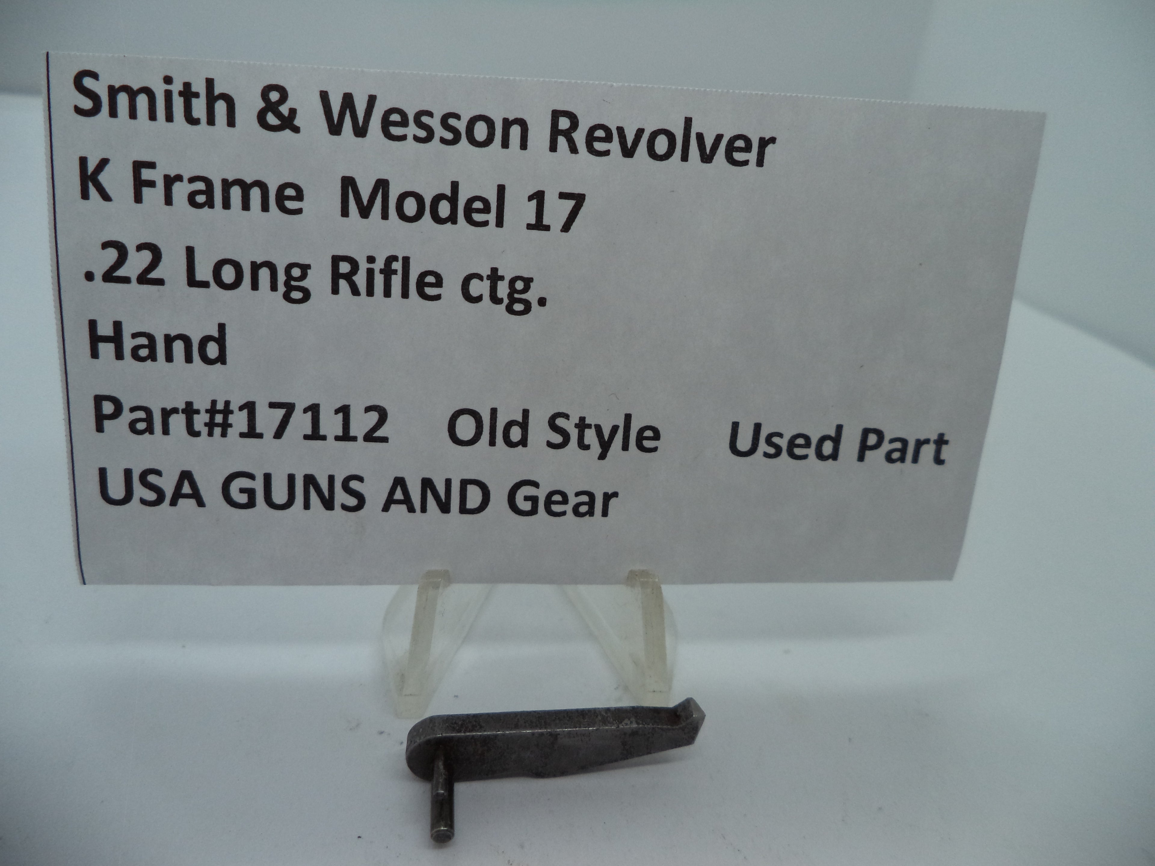 Smith & Wesson K Frame Hand - Used OEM Part - .22 LR - Model 17 - 17112
