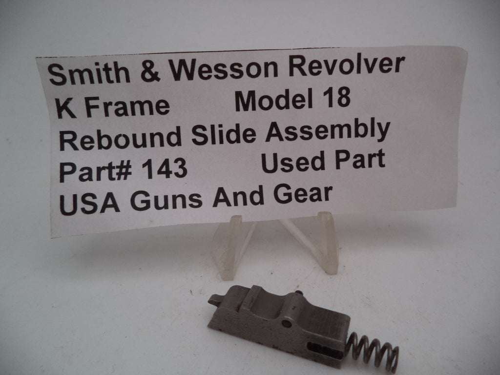 143 S&W K Frame Model 18 Rebound Slide Assembly .22 Long Rifle Used