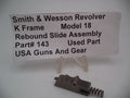 143 S&W K Frame Model 18 Rebound Slide Assembly .22 Long Rifle Used