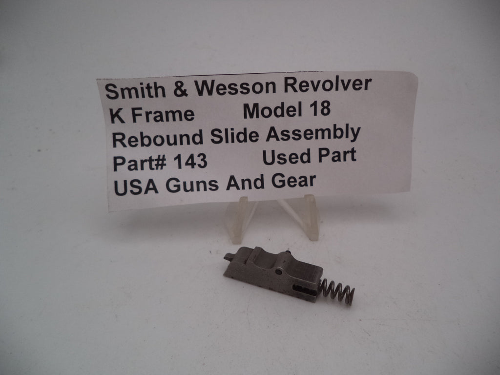 143 S&W K Frame Model 18 Rebound Slide Assembly .22 Long Rifle Used
