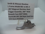 681190 S&W K Model 681 to 681-3 Trigger Assembly .300" Wide .357 Magnum