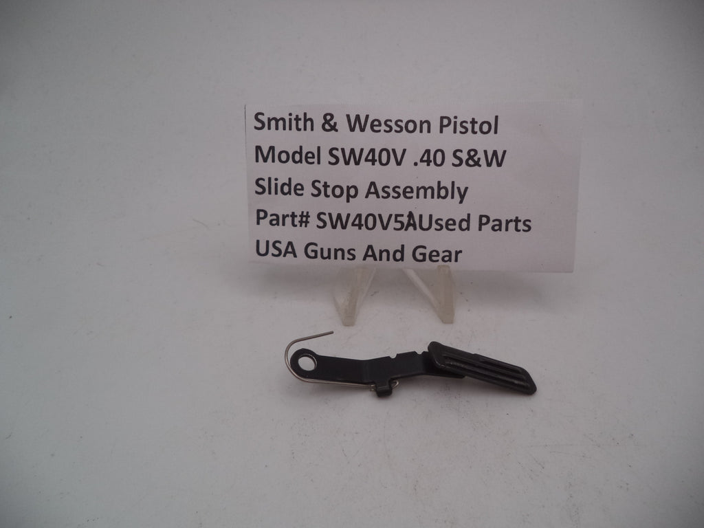 SW40V5A Smith & Wesson Model SW40V Side Stop Assembly Used .40 S&W