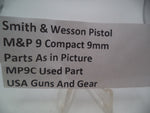 MP9C  S & W Pistol M&P 9 Compact 9mm Parts As in Picture