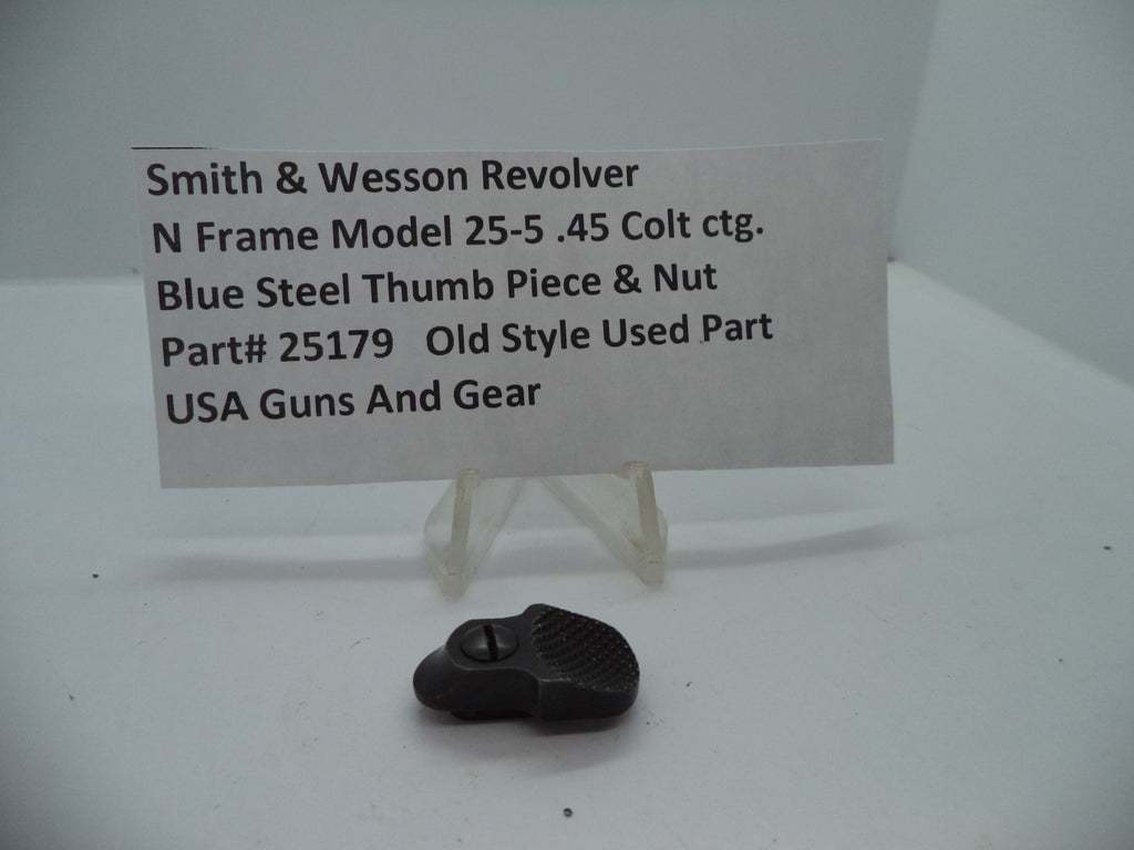 25179 Smith & Wesson N Size Model 25-5 Thumb Piece & Nut .45 Colt ctg.