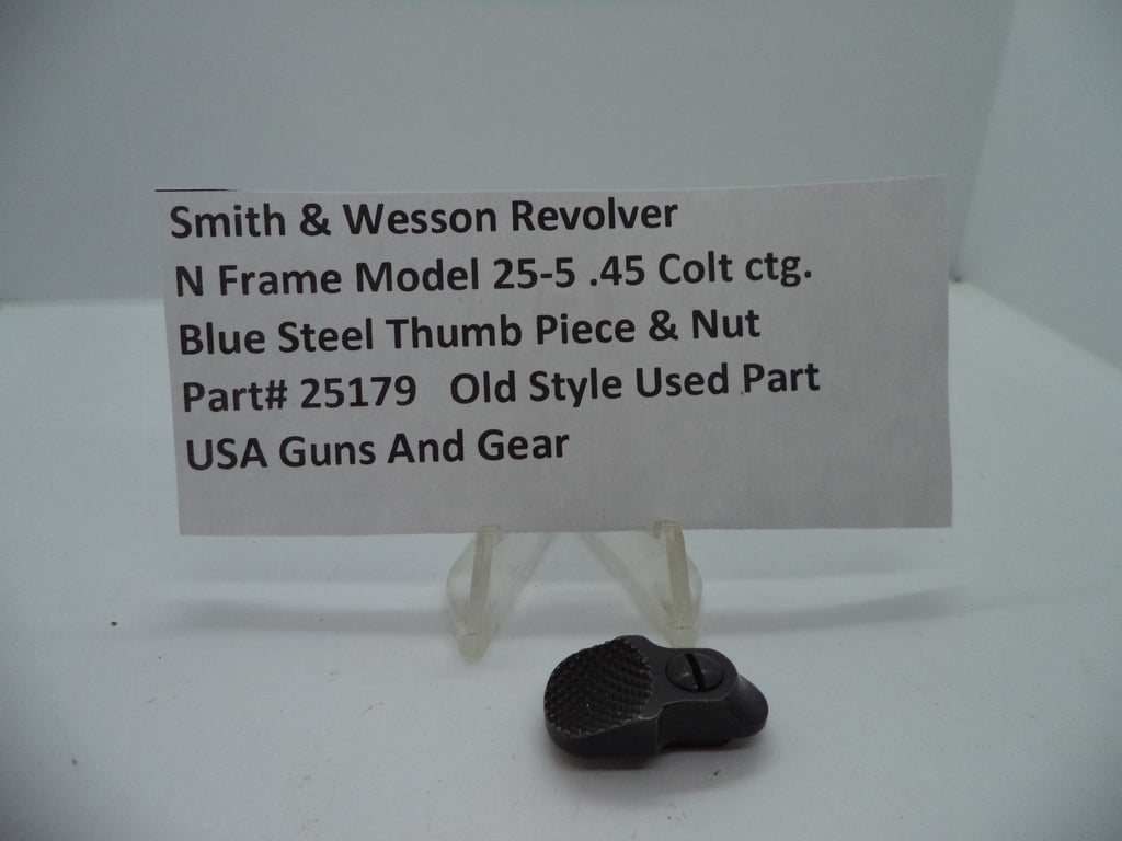 25179 Smith & Wesson N Size Model 25-5 Thumb Piece & Nut .45 Colt ctg.