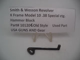 10120C Smith & Wesson K Frame Model 10 Used Hammer Block .38 Special