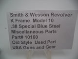 10160 Smith & Wesson Revolver K Frame Model 10 Miscellaneous Parts Used