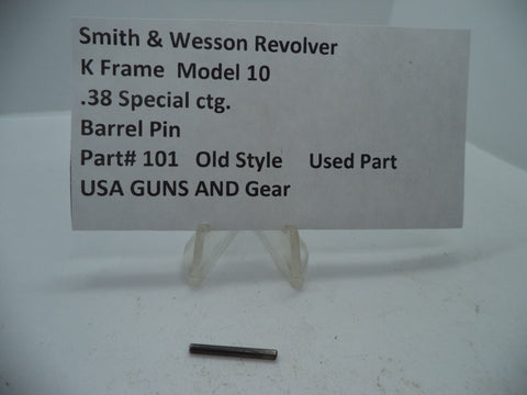 101 Smith & Wesson K Size Model 10 Barrel Pin .38 Special ctg. Used