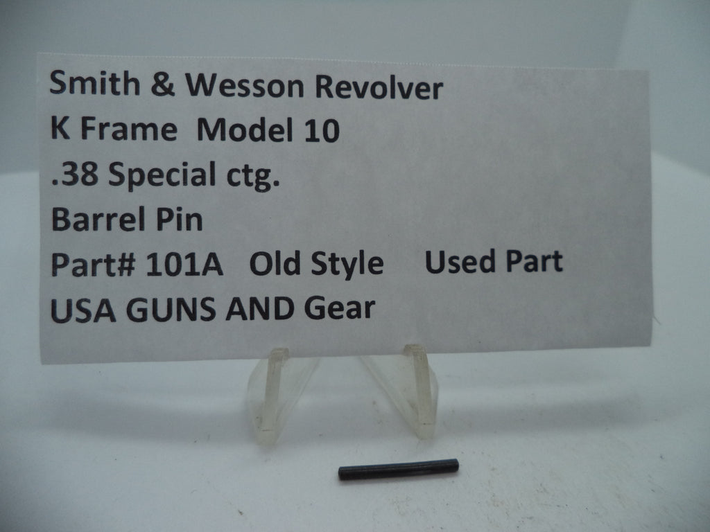 S&W K Frame Model 10 Barrel Pin .38 Special Old Style Used - Part# 101A
