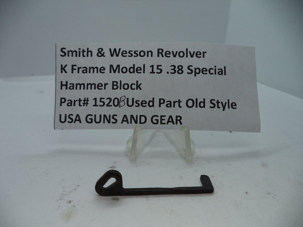 1520B S&W K Size Model 15 Hammer Block .38 Special Used Part