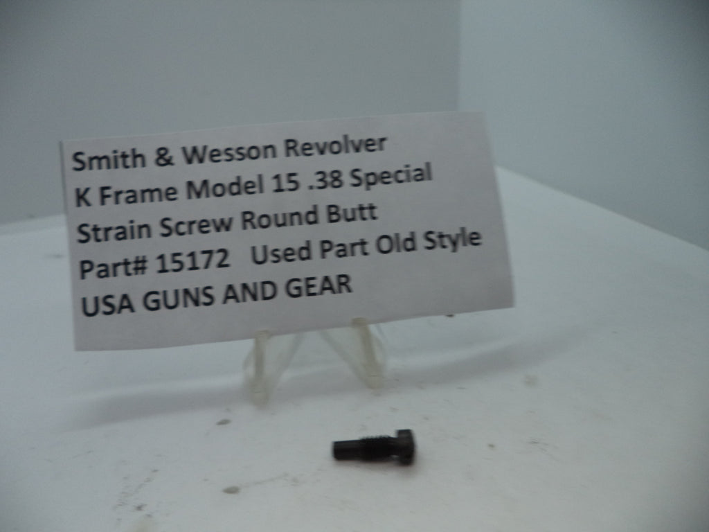 15172 Smith & Wesson K Model 15 Strain Screw Round Butt .38 Special Used Part