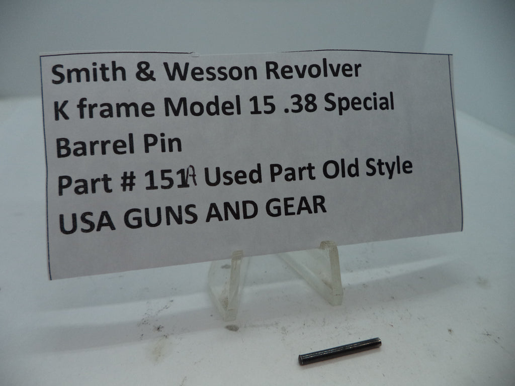 S&W K Frame Model 15 Barrel Pin .38 Special Used - Part# 151A
