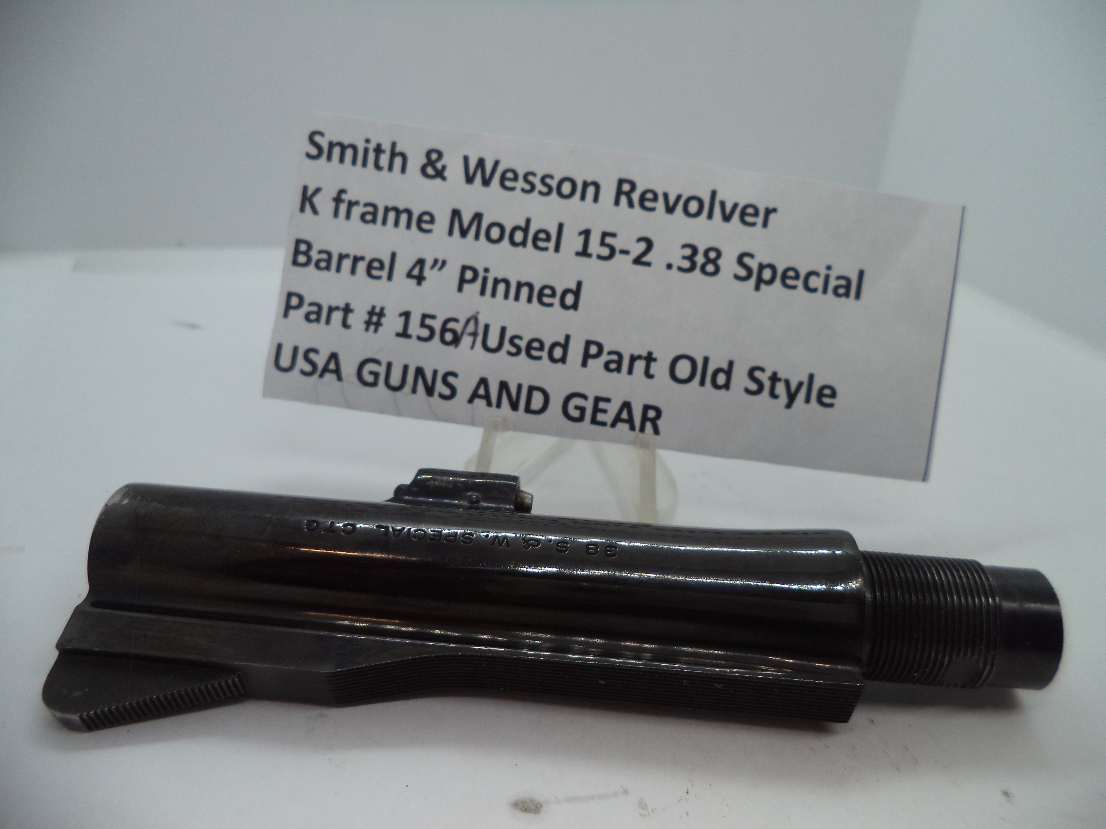156A Smith & Wesson K Model 15-2  Pinned 4" Barrel  .38 Special Used Part