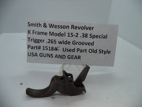 15184C S&W K Size Model 15 -2 Trigger .265" Wide Used .38 Special